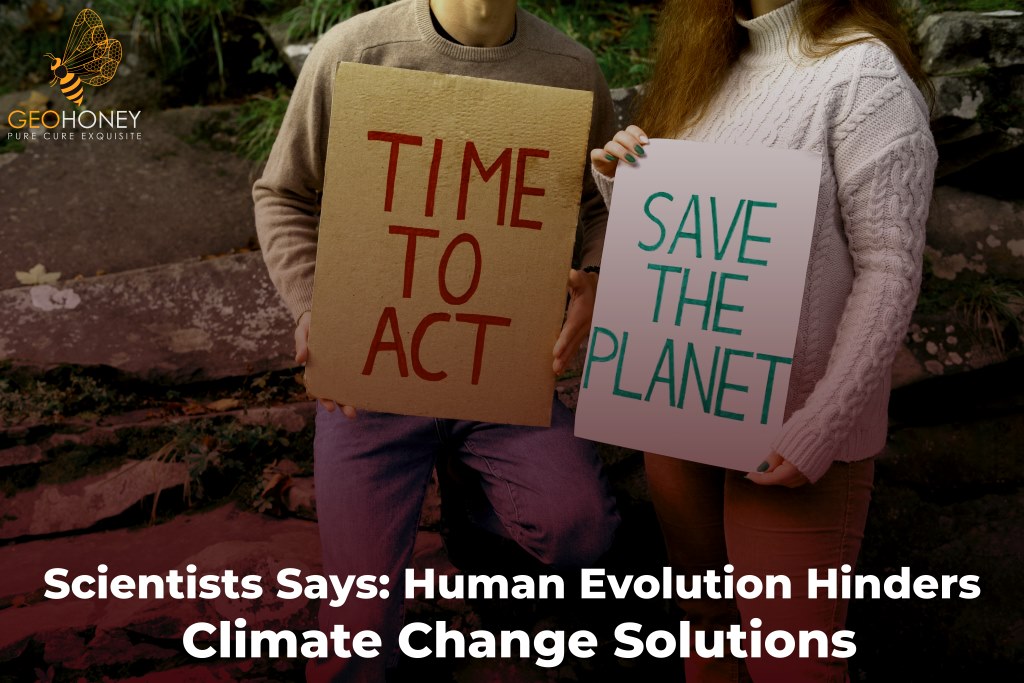 Human Evolution Hinders Climate Change Solutions